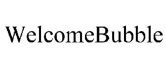 WELCOMEBUBBLE