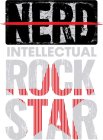 NERD INTELLECTUAL ROCK STAR