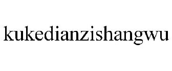 KUKEDIANZISHANGWU