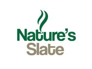 NATURE'S SLATE