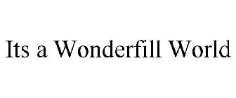 IT'S A WONDERFILL WORLD