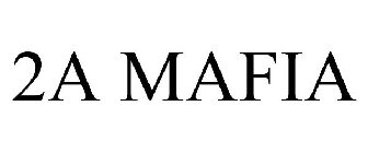 2A MAFIA