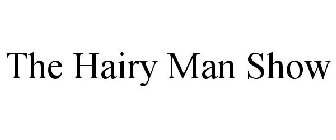 THE HAIRY MAN SHOW