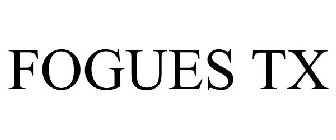 FOGUES TX