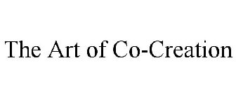THE ART OF CO-CREATION