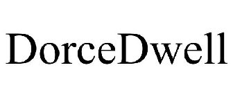 DORCEDWELL