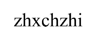 ZHXCHZHI
