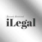 ILEGAL RECORDS RETRIEVAL