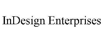 INDESIGN ENTERPRISES