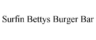 SURFIN BETTYS BURGER BAR