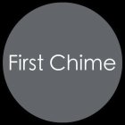 FIRST CHIME