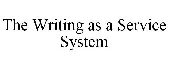 THE WRITING AS A SERVICE SYSTEM