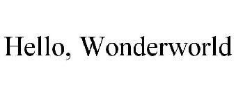 HELLO, WONDERWORLD