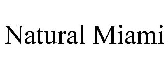 NATURAL MIAMI
