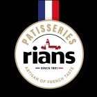 PATISSERIES RIANS - SINCE 1901 - ARTISAN OF FRENCH TASTE