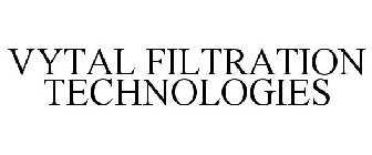 VYTAL FILTRATION TECHNOLOGIES