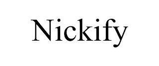 NICKIFY