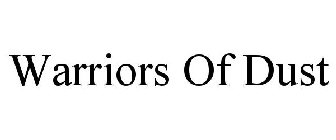 WARRIORS OF DUST