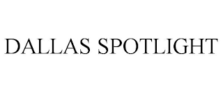 DALLAS SPOTLIGHT