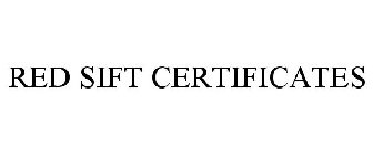 RED SIFT CERTIFICATES