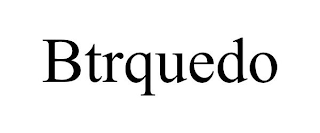 BTRQUEDO
