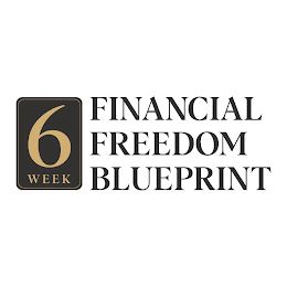 6 WEEK FINANCIAL FREEDOM BLUEPRINT