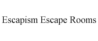 ESCAPISM ESCAPE ROOMS