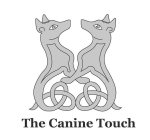 THE CANINE TOUCH