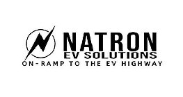 NATRON EV SOLUTIONS ON-RAMP TO THE EV HIGHWAY