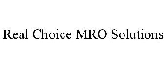 REAL CHOICE MRO SOLUTIONS