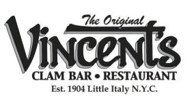 THE ORIGINAL VINCENT'S CLAM BAR · RESTAURANT EST. 1904 LITTLE ITALY N.Y.C.