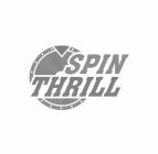 SPIN THRILL