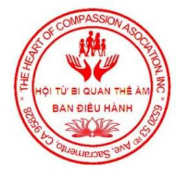 · THE HEART OF COMPASSION ASSOCIATION, INC · 6520 53RD AVE, SACRAMENTO, CA, 95828 HOI TU BI QUAN THE AM BAN DIEU HANHNC · 6520 53RD AVE, SACRAMENTO, CA, 95828 HOI TU BI QUAN THE AM BAN DIEU HANH