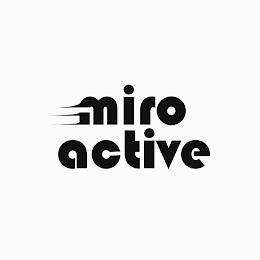 MIRO ACTIVE