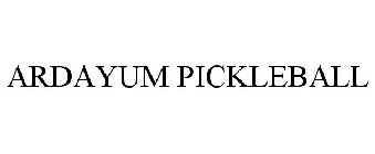 ARDAYUM PICKLEBALL