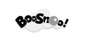 BOOSNOO!