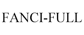 FANCI-FULL