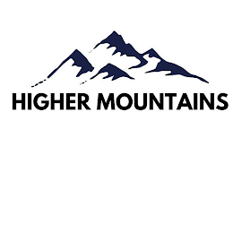 HIGHER MOUNTAINS