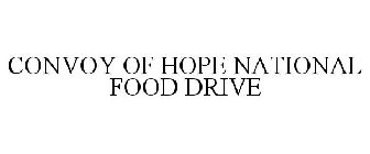 CONVOY OF HOPE NATIONAL FOOD DRIVE