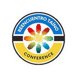 REENCUENTRO TAÍNO CONFERENCE