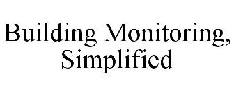 BUILDING MONITORING, SIMPLIFIED