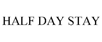 HALF DAY STAY