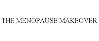 THE MENOPAUSE MAKEOVER
