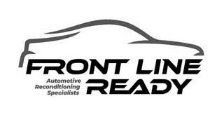 FRONT LINE READY AUTOMOTIVE RECONDITIONING SPECIALISTS