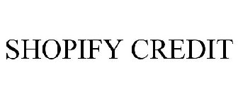 SHOPIFY CREDIT