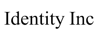 IDENTITY INC