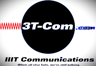 3T-COM.COM IIIT COMMUNICATIONS WHEN ALL ELSE FAILS, WE'RE STILL TALKING.