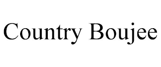 COUNTRY BOUJEE