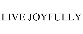 LIVE JOYFULLY