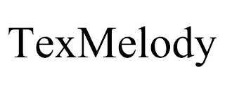 TEXMELODY